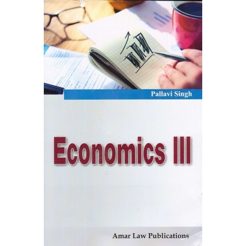 Amar Law Publication's Economics III by Pallavi Singh